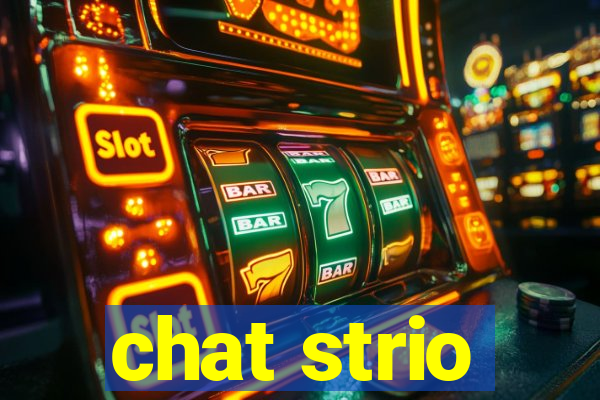 chat strio